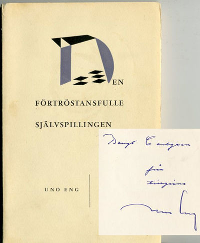 Den förtröstansfulle självspillingen.