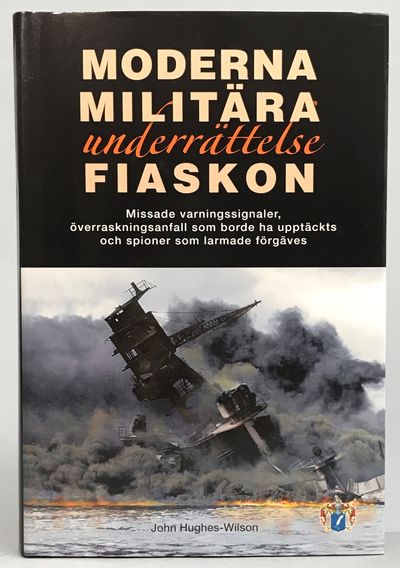 Moderna militära underrättelsefiaskon. Missade…