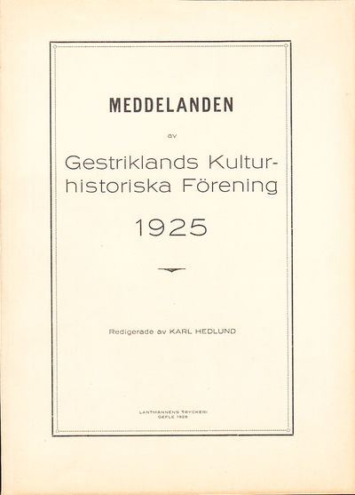 Meddelanden av Gestriklands kulturhistoriska…
