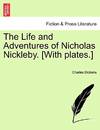 The Life and Adventures Of Nicholas Nickleby