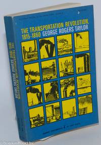 cover of The transportation revolution, 1815-1860. Volume IV, The Economic History of the United States