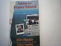 Fighting for Fraser Island: A Man and an Island