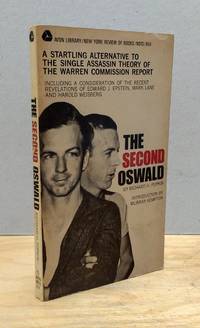 THE SECOND OSWALD a Startling Alternative to the Single Assassin Theory of the Warren Commission Report by Popkin, Richard H. (Intro,Murray Kempton) - 1966-01-01