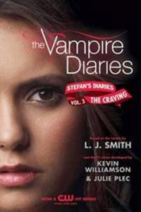 image of The Vampire Diaries: Stefan's Diaries #3: The Craving
