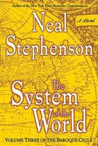 image of The System of the World (The Baroque Cycle, Vol. 3)