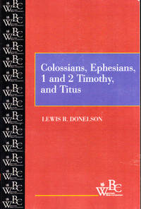 Colossians, Ephesians 1 and 2 Timothy and Titus