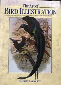 THE ART OF BIRD ILLUSTRATION by Maureen Lambourne - 1990