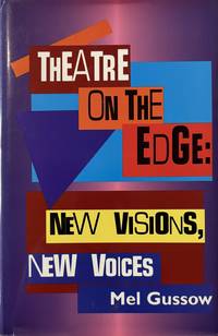 Theatre on the Edge: New Visions, New Voices