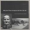 Why Can't Those Immigrants Be More Like Us? A Century of Immigration in America 1900-2000