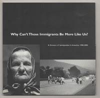Why Can't Those Immigrants Be More Like Us? A Century of Immigration in America 1900-2000