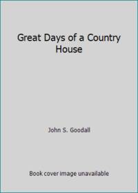 image of Great Days of a Country House