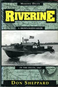 image of Riverine: A Brown Water Sailor in the Delta, 1967