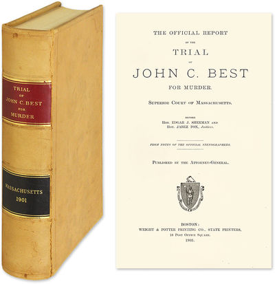 The Official Report of the Trial of John C. Best for Murder..