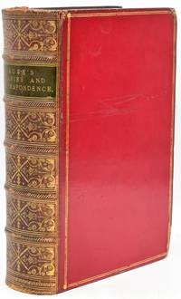 THE DIARIES AND CORRESPONDENCE OF THE RIGHT HON. GEORGE ROSE. CONTAINING ORIGINAL LETTERS OF THE MOST DISTINGUISHED STATESMEN OF HIS DAY (2 VOLUMES BOUND IN 1)