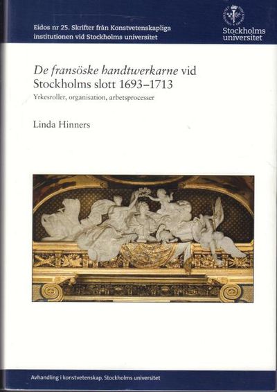 De fransöske handtwerkarne vid Stockholms slott…
