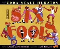 The Six Fools by Zora Neale Hurston; Joyce Carol Thomas - 2005