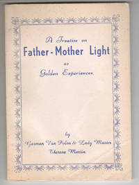 A Treatise On Father-Mother Light As Golden Experiences de Garman And Evangeline Van Polen - 1966