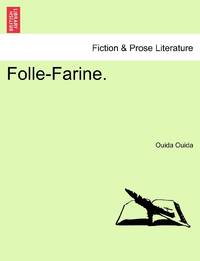 Folle-Farine. Vol. I.