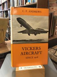 Vickers Aircraft Since 1908