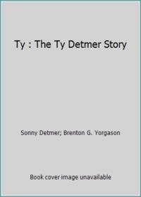 Ty : The Ty Detmer Story