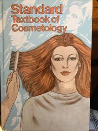 Standard textbook of cosmetology: a practical course on the scientific fundamentals of beauty...