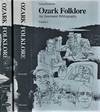 OZARK FOLKLORE: AN ANNOTATED BIBLIOGRAPHY