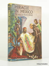 Miracle in Mexico:  The Story of Juan Diego