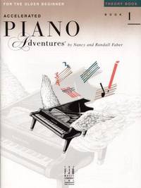 Accelerated Piano Adventures: Book 1 by Nancy Faber - 2004