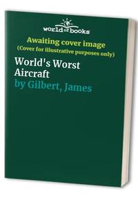 World's Worst Aircraft