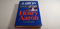 AARON: The Autobiography of the Greatest Home-run Hitter of the Modern Era by Henry Aaron with Furman Bisher - 1st printing - 1974 - from Corliss Books (SKU: 000707)
