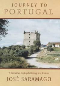 Journey to Portugal: A Pursuit of Portugal's History and Culture