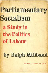 image of Parliamentary Socialism : A Study in the Politics of Labour