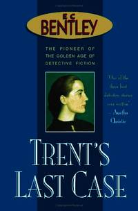 image of Trent's Last Case (Philip Trent)