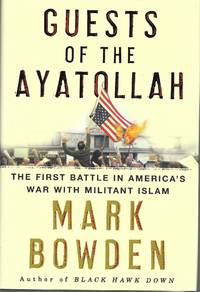 image of Guests of the Ayatollah: The First Battle in America's War with Militant Islam