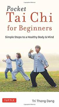 Pocket Tai Chi for Beginners: Simple Steps to a Healthy Body & Mind