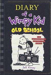 Old School (Diary of a Wimpy Kid #10) by Kinney, Jeff - 2016