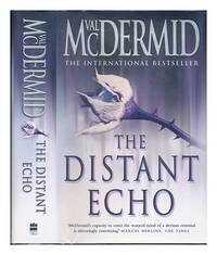 The distant echo / Val McDermid