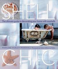 Shell Chic : The Ultimate Guide to Decorating Your Home with Seashells
