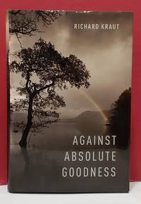 Against Absolute Goodness