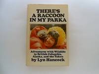image of There's a Raccoon in My Parka (signed)