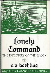 Lonely Command, The Epic Story of the Emden