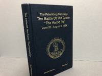 image of The Petersburg Campaign: The Battle of the Crater "The Horrid Pit," June 25-August 6, 1864 (The Virginia Civil War Battles and Leaders Series)