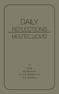 Daily Reflections: A Book of Reflections by A.A. Members for A.A. Members by A a