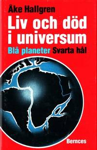 Liv och död i universum.  Blå planeter. Svarta…