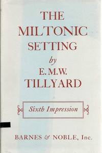 The Miltonic Setting: Past and Present.