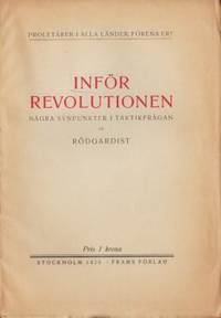 Inför revolutionen. Några synpunkter i…