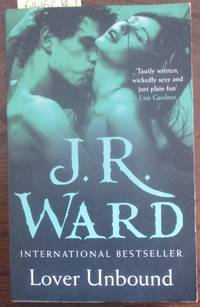 Lover Unbound (A Novel of the Black Dagger Brotherhood) by J. R Ward - Paperback - Reprint - 2007 - from Reading Habit (SKU: FANFIC147)