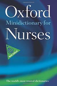 Minidictionary for Nurses (Oxford Quick Reference)