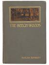 The Beech Woods: How the Neighbour Learned the Many Secrets of a Canadian Woods