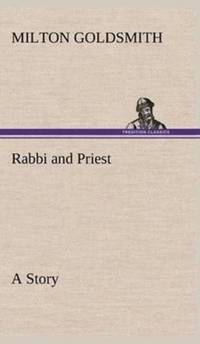 Rabbi and Priest A Story